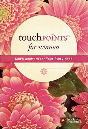 Touchpoints for Women de V. Gilbert Beers