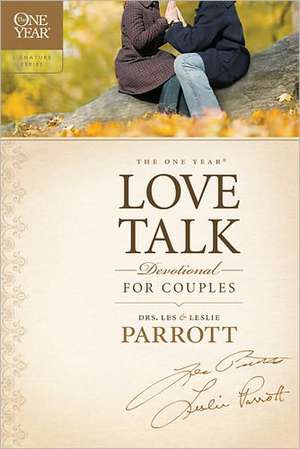 The One Year Love Talk Devotional for Couples de Les Parrott