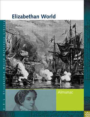 Elizabethan World: Almanac de Sonia G. Benson