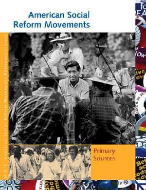 American Social Reform Movements: Primary Sources de Roger Matuz