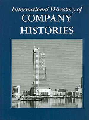 International Directory of Company Histories, Volume 113 de Tina Grant