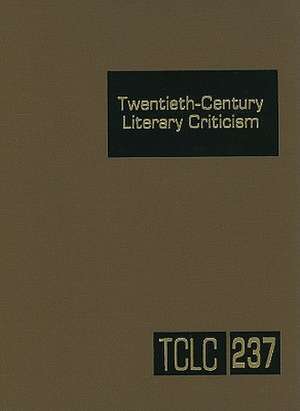 Twentieth-Century Literary Criticism: Criticism of the Works of Novelists, Poets, Playwrights, Short Story Writers, and Other Creative Writers Who Liv de Lawrence J. Trudeau