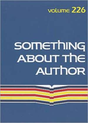 Something about the Author, Volume 226 de Gale Cengage Publishing