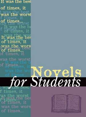 Novels for Students, Volume 46: Presenting Analysis, Context, and Criticism on Commonly Studied Novels de Anne Devereaux Jordan