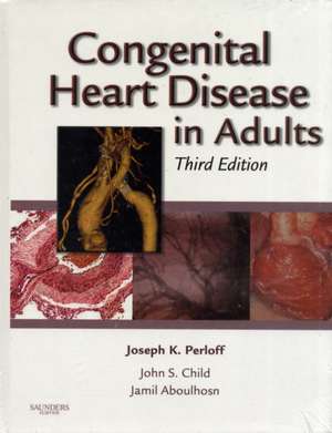 Congenital Heart Disease in Adults de Joseph K. Perloff