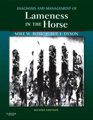 Diagnosis and Management of Lameness in the Horse and