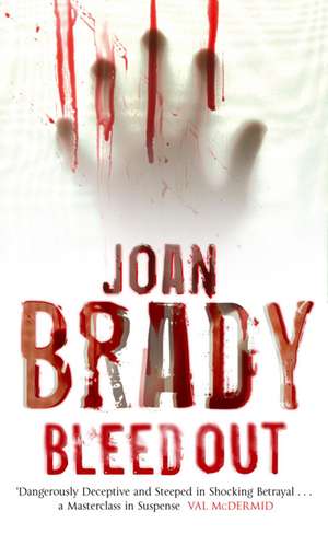Bleedout de Joan Brady