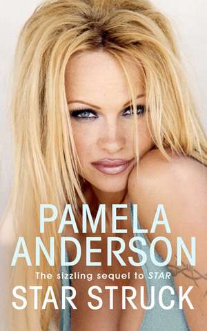 Star Struck de Pamela Anderson