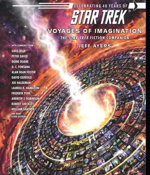 Voyages of Imagination: The Star Trek Fiction Companion de Jeff Ayers