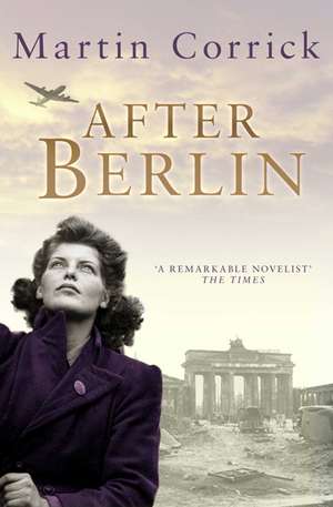 After Berlin de MARTIN CORRICK