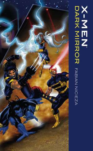 X-Men: Dark Mirror de Marjorie M. Liu