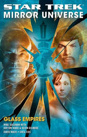 Star Trek: Mirror Universe: Glass Empires de David Mack