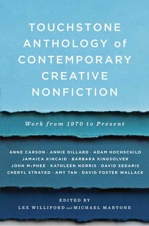 Touchstone Anthology of Contemporary Creative Nonfiction: Work from 1970 to the Present de Lex Williford