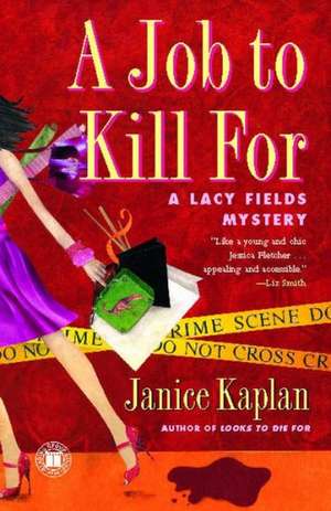 A Job to Kill for de Janice Kaplan