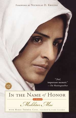 In the Name of Honor: A Memoir de Mukhtar Mai