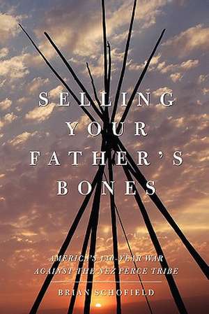 Selling Your Father's Bones de Brian Schofield