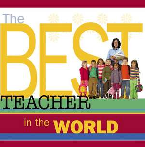 The Best Teacher in the World de Howard Books