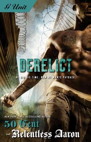 Derelict de Relentless Aaron