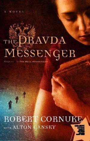 The Pravda Messenger: A Novel de Robert Cornuke