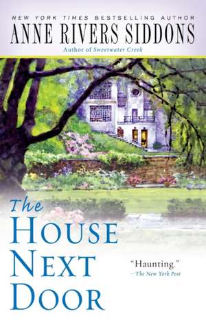 The House Next Door de Anne Rivers Siddons