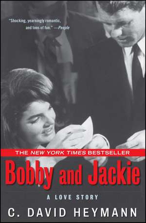 Bobby and Jackie: A Love Story de C. David Heymann