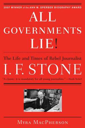 All Governments Lie de Myra MacPherson