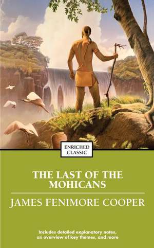 The Last of the Mohicans de James Fenimore Cooper