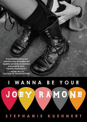 I Wanna Be Your Joey Ramone de Stephanie Kuehnert