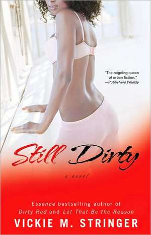 Still Dirty de Vickie M. Stringer