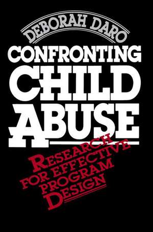 Confronting Child Abuse de Deborah Daro