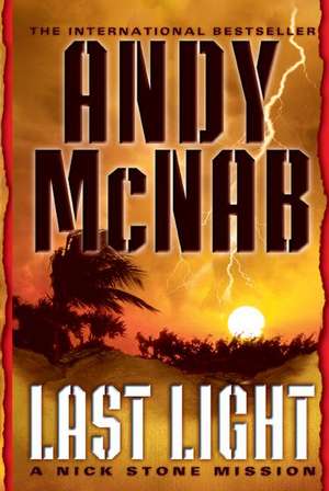 Last Light de Andy McNab