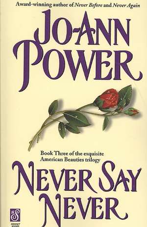 Never Say Never de Jo-ann Power