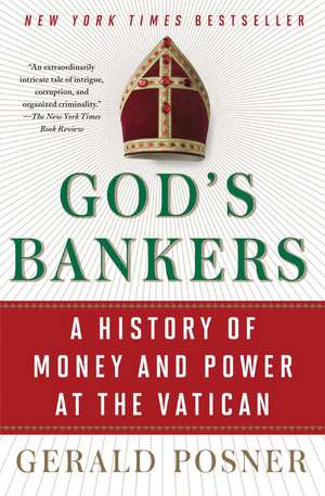 God's Bankers: A History of Money and Power at the Vatican de Gerald Posner