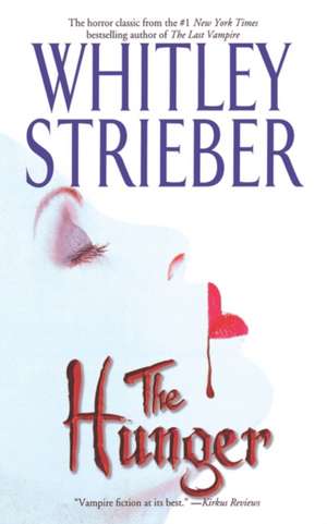 The Hunger de Whitley Strieber