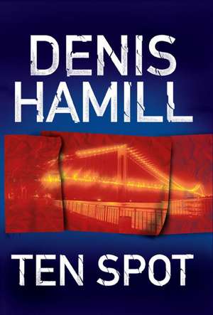 Ten Spot de Denis Hamill