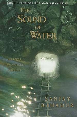 The Sound of Water: Raising One of America's Largest Families--How They Do It de Sanjay Bahadur