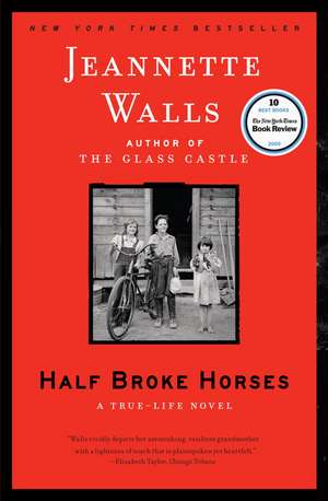 Half Broke Horses de Jeannette Walls