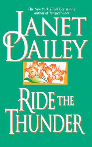 Ride the Thunder de Janet Dailey