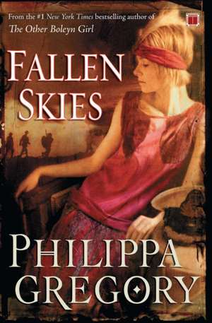 Fallen Skies de Philippa Gregory