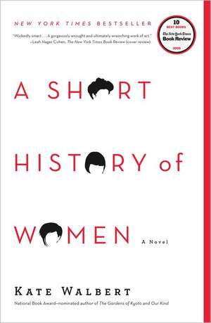 A Short History of Women de Kate Walbert