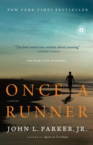 Once a Runner: A Novel de John L. Parker, Jr.