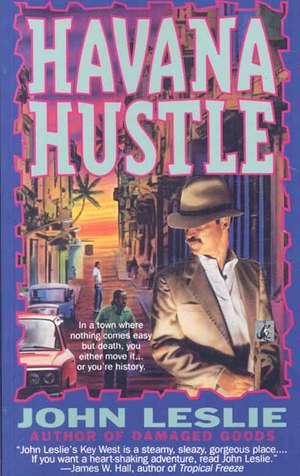 HAVANA HUSTLE de John Leslie