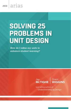 Solving 25 Problems in Unit Design de Jay McTighe