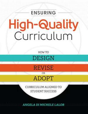 Ensuring High-Quality Curriculum de Angela Di Michele Lalor