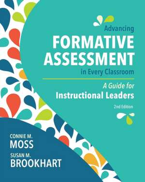 Advancing Formative Assessment in Every Classroom de Susan M Brookhart