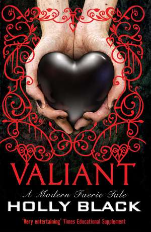 Black, H: Valiant