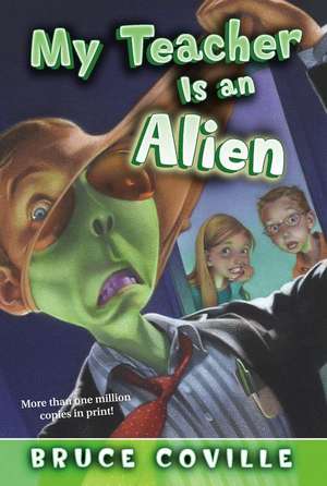 My Teacher Is an Alien de Bruce Coville