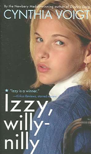 Izzy, Willy-Nilly de Cynthia Voigt