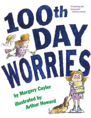 100th Day Worries de Margery Cuyler