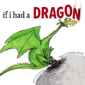 If I Had a Dragon de Amanda Ellery